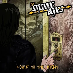 Smoking Bones - Down To The High (LP)