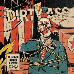 Dirty Ass - Setubuhi Dirimu Sendiri (LP)
