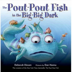 Pout-Pout Fish in the Big-Big Dark