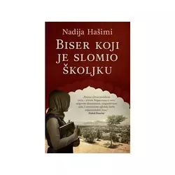 Biser koji je slomio školjku - Nadija Hašimi