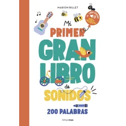 MI PRIMER GRAN LIBRO DE SONIDOS