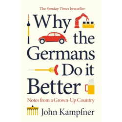 Why the Germans Do it Better