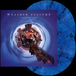 Weather Systems - Ocean Without A Shore (Limited Edition) (Blue Marbled Coloured) (2 LP)