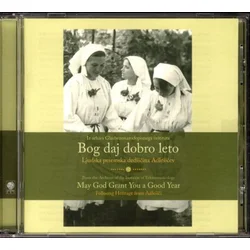 BOG DAJ DOBRO LETO /DEDIŠČINA ADLEŠIČEV