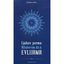 Ljubav prema Allahovim dž.š. Evlijama