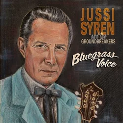 Jussi Syren And The Groundb... - Bluegrass Voice (LP)