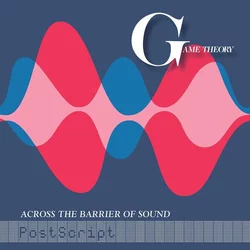 Game Theory Across The Barrier Of Sound: Postscript (Vinyl LP)