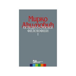 Ogledi o srpskoj filozofiji I - Mirko Aćimović