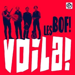Les BOF! - Voila! (LP)