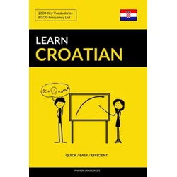 Learn Croatian - Quick / Easy / Efficient