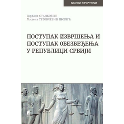 Postupak izvršenja i postupak obezbeđenja u republici Srbiji - Gordana Stanković, Milena Trgovčević-Prokić