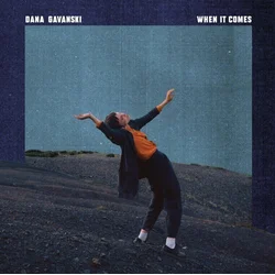 Dana Gavanski - When It Comes (Clear Coloured) (2 LP)