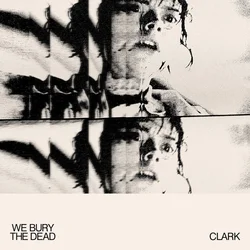 Clark - We Bury The Dead (Colour-In-Colour) (LP)