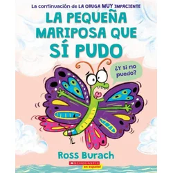 La Peque?a Mariposa Que Sí Pudo (the Little Butterfly That Could)