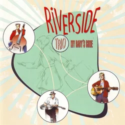 The Riverside Trio - My Baby´s Gone (LP)
