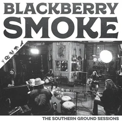 Blackberry Smoke - Southern Ground Sessions (LP)