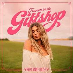 Roxeanne Hazes - Tranen In De Giftshop (LP)