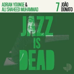 Joao Donato & Adrian Younge & Ali Shaheed Muhammad - Jazz Is Dead 7 (LP)