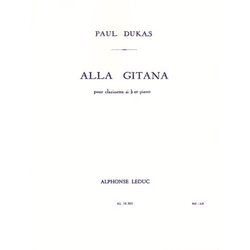 DUKAS P.:ALLA GITANA CLARINETTE ET PIANO