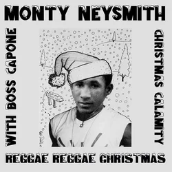 Monty Neysmith With Boss Ca... - Reggae Reggae Christmas (LP)