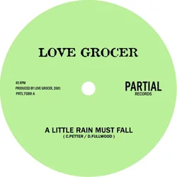 The Love Grocer - A Little Rain Must Fall/40 Days (LP)