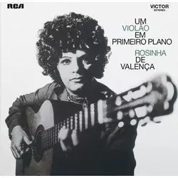 Rosinha De Valenca - Um Violao Em Primeiro Plano (180g) (LP)