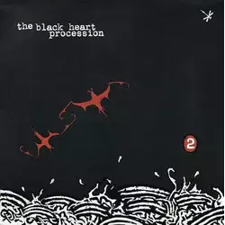 THE BLACK HEART PROCESSION - 2