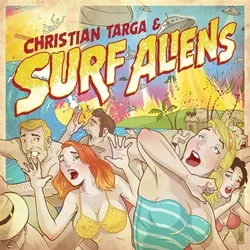 Surf Aliens - Christian Targa & Surf Aliens (Reissue) (EP)
