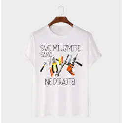 MAFIMI Majica Sve mi uzmite samo alat ne dirajte, Bela