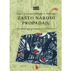 Zašto narodi propadaju - Poreklo moći, prosperiteta i siromaštva
