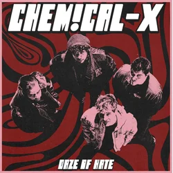 Chemical-X - Daze of Hate (LP)