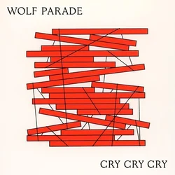 Wolf Parade - Cry Cry Cry (Limited Loser Edition) (2 LP)