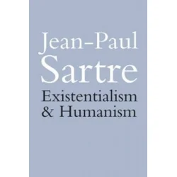 Existentialism and Humanism
