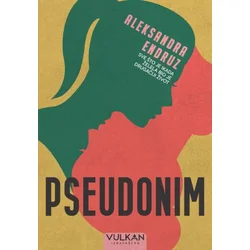 Pseudonim - Aleksandra Endruz