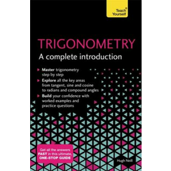 Trigonometry: A Complete Introduction