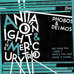 Anita ONight & The Mercury... - Phobos & Deimos (EP)