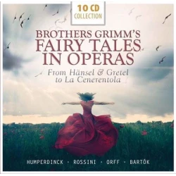 BROTHER GRIMMS FAIRY TALES IN OPERAS 10 CD COLLECTION