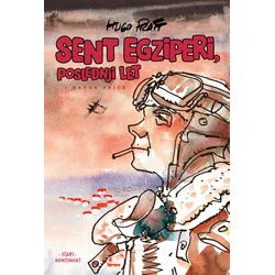 Sent Egziperi, poslednji let i druge priče