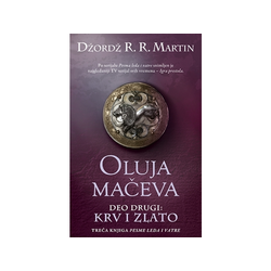 Oluja mačeva - deo drugi: Krv i zlato - Džordž R. R. Martin