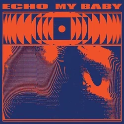 My Baby - ECHO (LP)