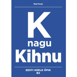 K nagu kihnu. eesti keele opik b2