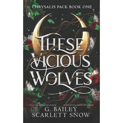 These Vicious Wolves