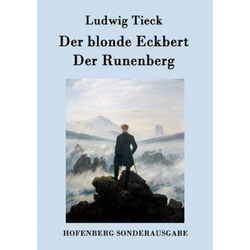 blonde Eckbert/Der Runenberg