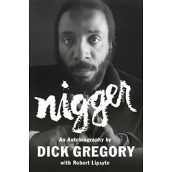 Dick Gregory,Robert Lipsyte - Nigger