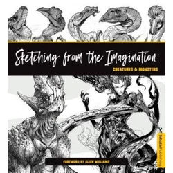 Sketching from the Imagination: Creatures & Monsters