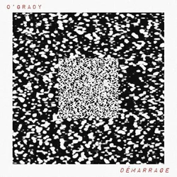 OGrady - Démarrage (LP)