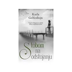 S tobom, na odstojanju - Karla Gelfenbejn