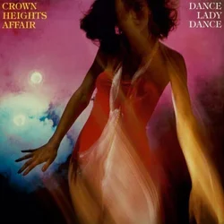 Crown Heights Affair - Dance Lady Dance (Reissue) (LP)