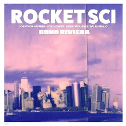 Rocket Sci - Bond Riviera (LP)
