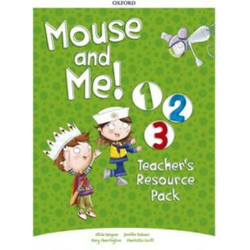 Mouse and Me 1 - 3: Teachers Resource Pack